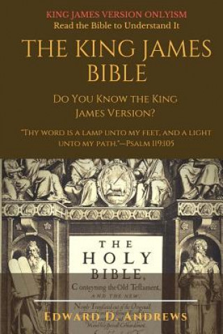 Kniha The King James Bible: Do You Know the King James Version? Edward D Andrews