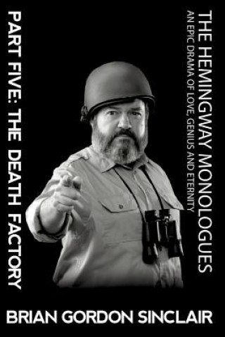 Carte Hemingway Monologues Brian Gordon Sinclair