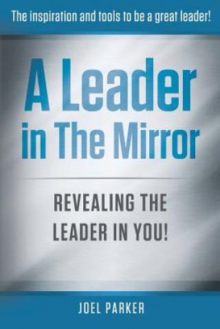 Book LEADER IN THE MIRROR Joel Parker