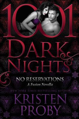 Könyv No Reservations: A Fusion Novella Kristen Proby