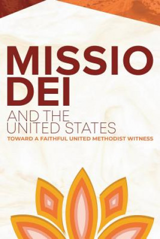 Buch Missio Dei and the United States: Toward a Faithful United Methodist Witness M Kathryn Armistead