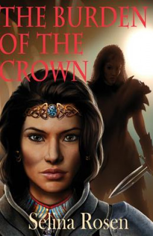 Buch The Burden of the Crown Selina Rosen