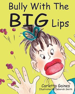 Könyv Bully with the Big Lips Carletta Gaines