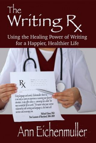 Book The Writing Rx Ann Eichenmuller