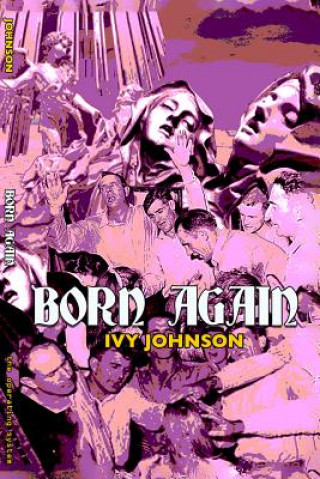Book Born Again Ivy Johnson