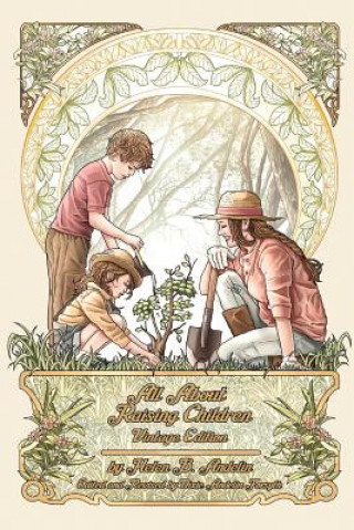 Knjiga All About Raising Children: Vintage Edition Helen B Andelin