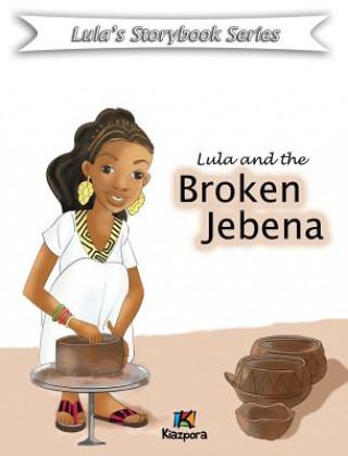 Könyv Lula and the Broken Jebena - Children Book Kiazpora