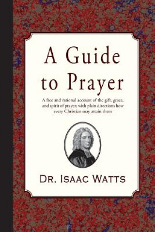 Knjiga A Guide to Prayer Isaac Watts