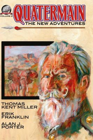 Book Quatermain: The New Adventures Volume Two Thomas Kent Miller