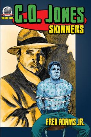 Kniha C.O. Jones: Skinners Fred Adams Jr