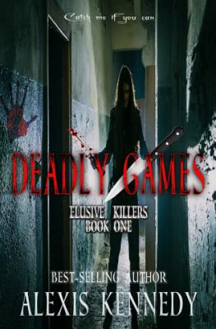 Könyv Deadly Games Alexis Kennedy