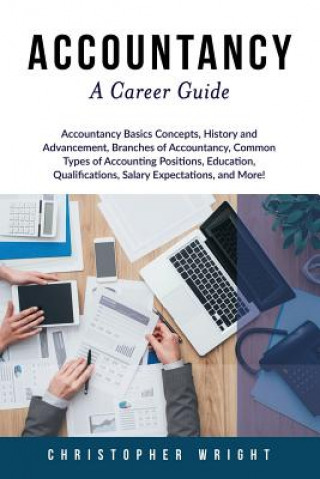 Carte Accountancy: A Career Guide Christopher Wright