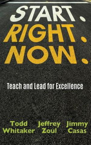 Książka Start. Right. Now. Todd Whitaker