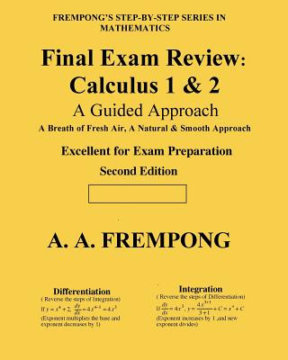 Книга Final Exam Review: Calculus 1 & 2: (A Guided Approach) A a Frempong