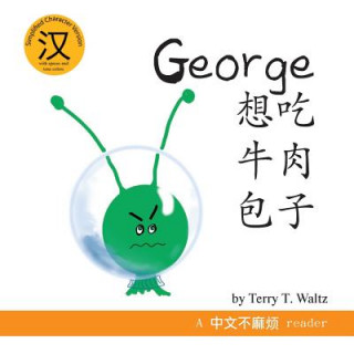 Kniha George Xiang Chi Niurou Baozi: Simplified Chinese version Terry T Waltz