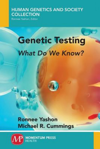 Libro Genetic Testing: What Do We Know? Ronnee Yashon