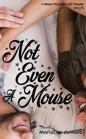 Knjiga Not Even A Mouse Marialisa Demora