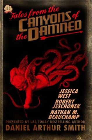Carte Tales from the Canyons of the Damned No. 22 Daniel Arthur Smith