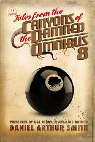 Kniha Tales from the Canyons of the Damned: Omnibus 8 Will Swardstrom