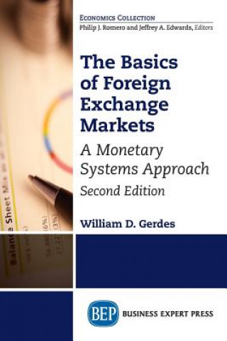 Книга Basics of Foreign Exchange Markets William D Gerdes