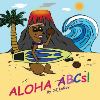 Knjiga Aloha ABCs Jj Leroy