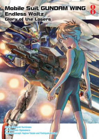 Book Mobile Suit Gundam Wing, 8: Glory of the Losers Katsuyuki Sumizawa