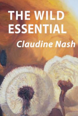Knjiga The Wild Essential Claudine Nash