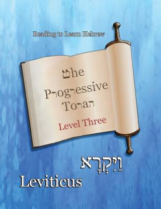 Książka The Progressive Torah: Level Three Leviticus: Color Edition Minister 2 Others