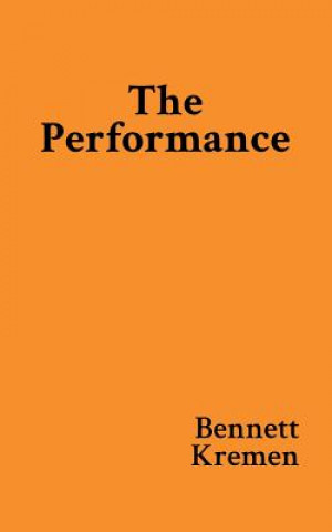 Könyv The Performance Bennett Kremen