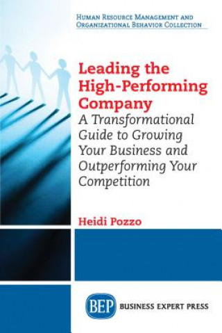 Kniha Leading the High-Performing Company Heidi Pozzo