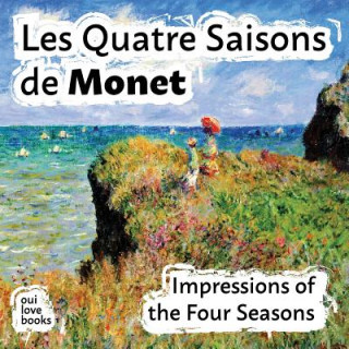 Książka Les Quatre Saisons de Monet: Impressions of the Four Seasons Claude Monet