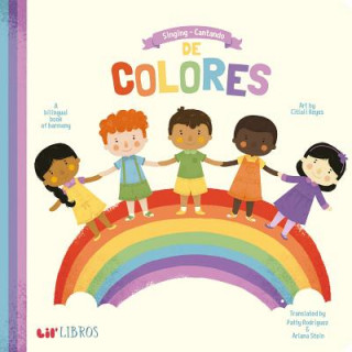 Könyv Singing/Cantando de Colores: A Bilingual Book Of Harmony Patty Rodriguez