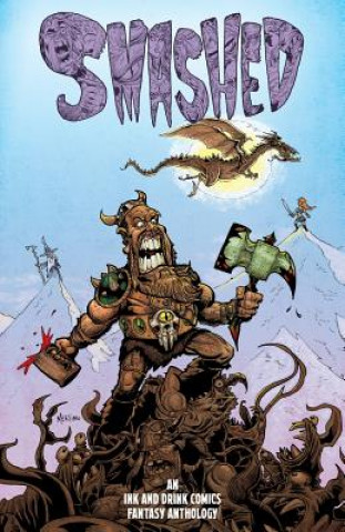 Kniha Smashed: An Ink and Drink Comics Fantasy Anthology Carlos Gabriel Ruiz