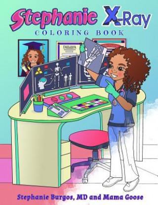 Kniha Stephanie X-Ray: Coloring Book Stephanie Burgos