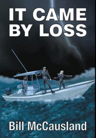 Könyv It Came by Loss Bill McCausland