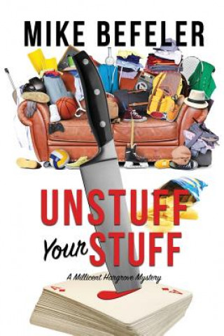 Книга Unstuff Your Stuff Mike Befeler