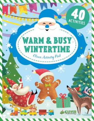 Knjiga Warm & Busy Wintertime Clever Publishing