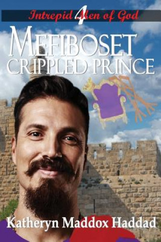 Βιβλίο Mefiboset: Crippled Prince Katheryn Maddox Haddad