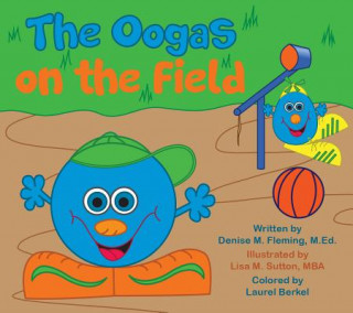 Kniha Oogas on the Field Denise M Fleming