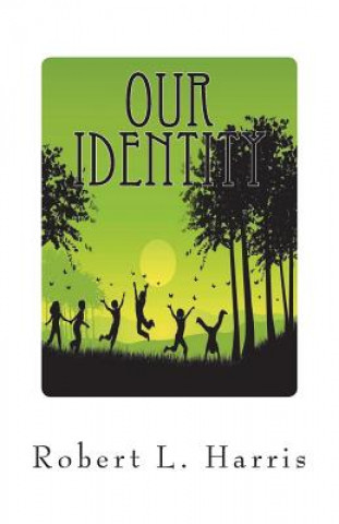 Knjiga Our Identity Robert L Harris