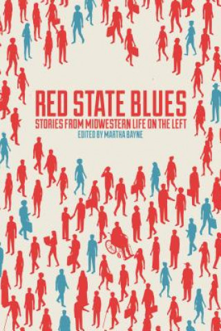 Knjiga Red State Blues Martha Bayne