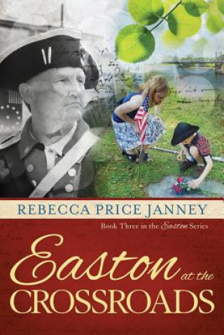 Kniha Easton at the Crossroads Rebecca Price Janney
