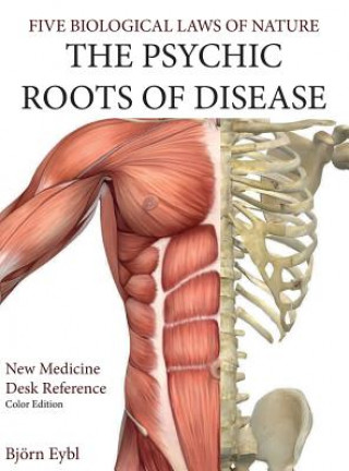 Книга The Psychic Roots of Disease: New Medicine (Color Edition) Hardcover English Bjorn Eybl