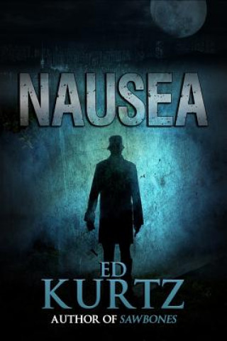 Kniha Nausea Ed Kurtz
