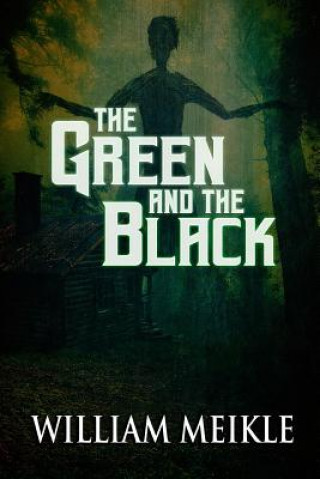 Buch The Green and the Black William Meikle