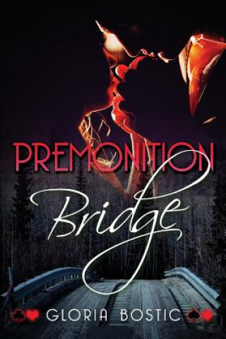 Knjiga Premonition Bridge Gloria Bostic