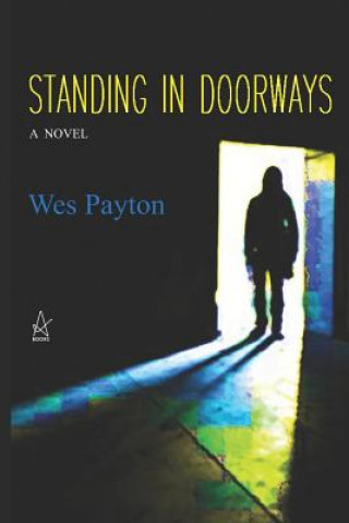 Książka Standing in Doorways Wes Payton