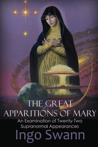 Kniha Great Apparitions of Mary Ingo Swann