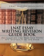 Carte LNAT Essay Writing Revision Guide Book: Preparation and Practice Tests for Section B of the Exam Lnat Success Associates