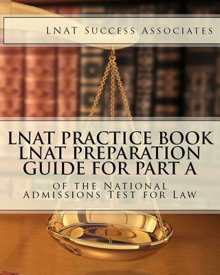 Könyv LNAT Practice Book: LNAT Preparation Guide for Part A of the National Admissions Test for Law Lnat Success Associates